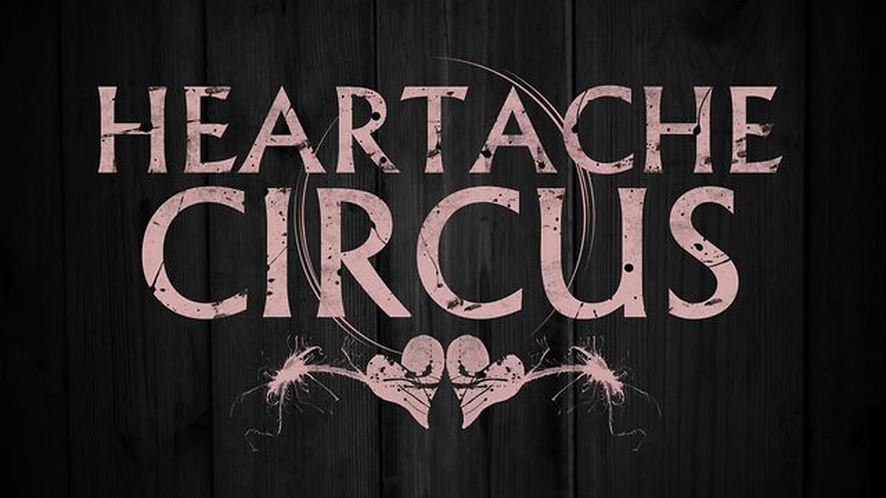 Heartache Circus